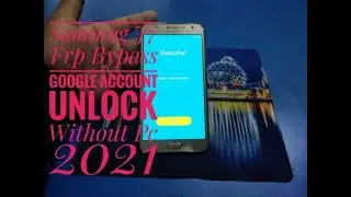Samsung J7 Frp Bypass II Google Account Unlock II Without Pc 2021