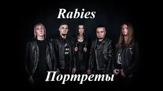 Rabies - Портреты
