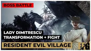 BOSS FIGHT Lady Dimitrescu HOW TO KILL | TRANSFORMATION Ugly On Outside! | RESIDENT EVIL VILLAGE PS5
