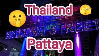 Thailand. Pattaya.Walk along Wolking Street.😉