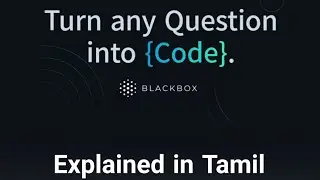 Turn any question into code | useblackbox | convert question to code for free | Manojkumar C