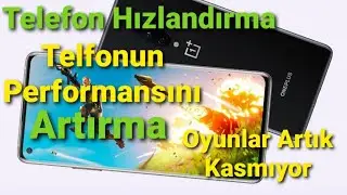 Telefon Performans Artırma 2021 // Oyun Kasma Sorunu Çözüm // 3 Gb Kesin Hafıza Açma