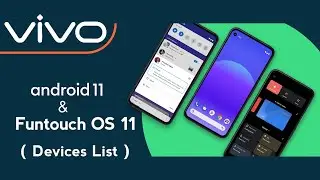 Vivo Android 11 Update | Funtouch os 11 Update Features and Supported Devices List