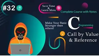 Understanding Call By Reference and Call By Value in C | #32 | Free Hindi Course (2024) by DeathCode