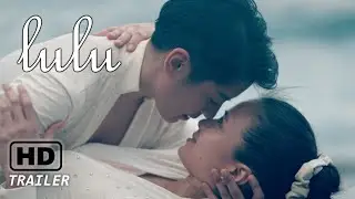 LULU | Official Trailer 2021