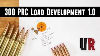 300 PRC Load Development 1.0: Hornady 225 ELD-M and Ramshot Magnum