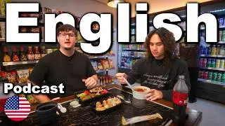 Slow English Podcast #2 | Eating, Talking, and Learning Natural English