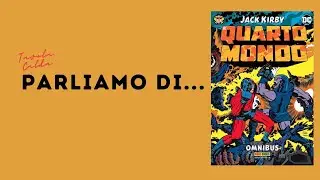 Parliamo di...IL QUARTO MONDO dell'innominabile JACK KIRBY!