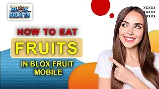 How To Eat Fruits In Blox Fruits Mobile | Quick & Easy
