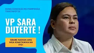 DONG GONZALES NG PAMPANGA TINATAKOT SI VP SARA DUTERTE ! GRABE NAMAN TONG MGA CONGRESSMAN NA ITO !