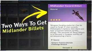 How To Get Midlander Billets In  Genshin Impact