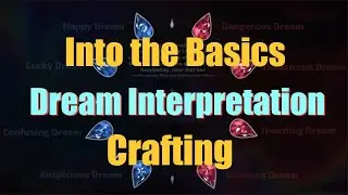 Into the Basics | Crafting | Dream Interpretation | Guide | Tips | Torchlight: Infinite