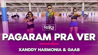 Pagaram pra ver - Xanddy Harmonia, Gaab | COREOGRAFIA - FestRit