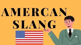 AMERICAN SLANG | DAILY ENGLISH TEACHER 