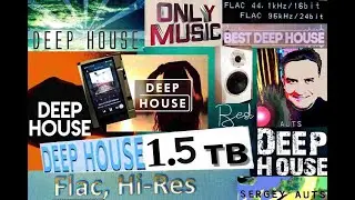Deep House 1Тб..Collection Lossless. N.Giordano.
