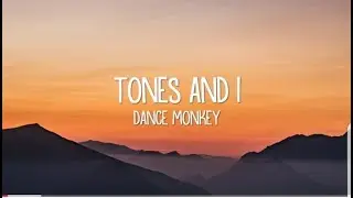 Tones and I - Dance Monkey (Lyrics)