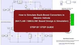 Buck Boost Converters in Electric Vehicle | (MATLAB / SIMULINK Based Design & Simulation)