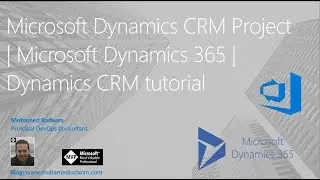 Microsoft Dynamics CRM Project | Microsoft Dynamics 365 | Dynamics CRM tutorial