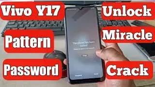 Vivo Y17 (1904) Pattern, Password unlock, by miracle box 2.82