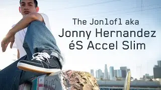 éS | Jonny Hernandez | Accel Slim