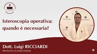 Isteroscopia operativa: quando è necessaria?