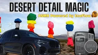 Detailing with ASMR + New EcoFlow Power in the Nevada Desert 🌄 | 7 Magic Mountains