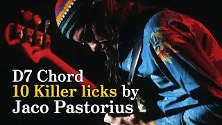 D7 Chord 10 Killer licks by Jaco Pastorius
