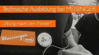 Technische Ausbildung bei MEISINGER