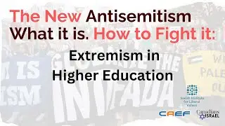 “Woke” Antisemitism What it is. How to Fight it: Extremism in Higher Education