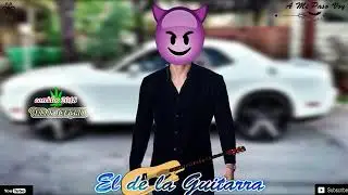 El de la Guitarra-El Solecito(corrido)