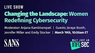 Changing the Landscape: Women Redefining Cybersecurity