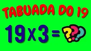 TABUADA DO 19 | Aprendendo a tabuada do 19