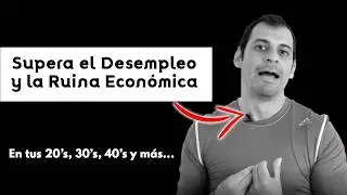 7 Claves para Superar el Desempleo y la Quiebra en tus 20, 30, 40 y más | Consejos para Hombres