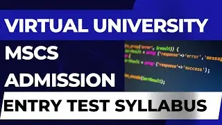 Virtual University MSCS Admission Entry Test[Syllabus]