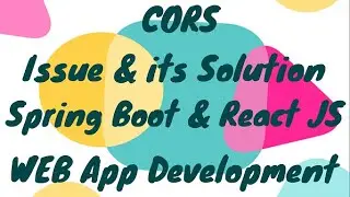 CORS Problem Solution | CORS Error in Web API | Spring Boot React JS Application | Web Development