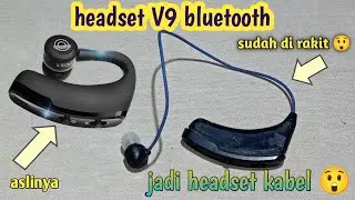 Cara perbaiki headset bluetooth v9 rusak patah|| rakit sendiri pakai headset kabel 😲