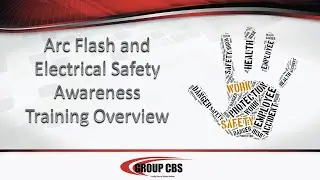 Arc Flash and Electrical Safety Awareness (for Managers and Host Employers) - CBS ArcSafe®