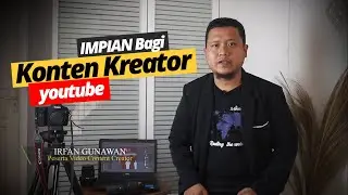 Menjadi Konten Kreator di Youtube!