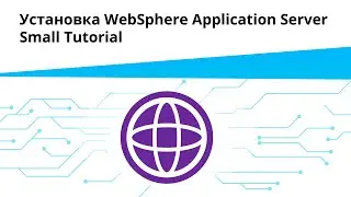 Установка WebSphere Application Server | Small Tutorial