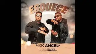 KK Angel - Esquece (Audio)