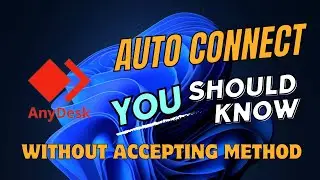 AnyDesk Auto Connect Hack | Auto Accept Requests Without Permission | 2024 Update
