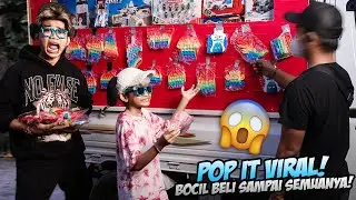 PARAH!!! BOCIL BELI SEMUA POP IT YANG LAGI VIRAL! TAPI DIA NANGIS KEJER KENA TIPU...