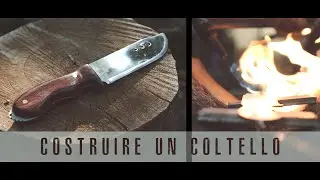 PROGETTARE E COSTRUIRE UN COLTELLO