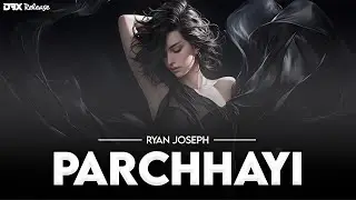 Ryan Joseph - Parchhayi • (No Copyright Music) • DBX Release [Indie Pop]