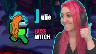 JULIE plötzlich die BÖSE WITCH 😂 | Among Us Deutsch