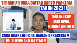 CARA DAFTAR KARTU PRA KERJA 2022 ONLINE TERBARU & TERLENGKAP !! AGAR LOLOS GELOMBANG PRAKERJA 2022 !