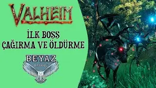 İLK BOSS ÇAĞIRMA VE ÖLDÜRME | Valheim Rehberi