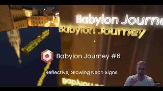 Babylon Journey 6: Reflective Neon Signs w/ Glow Layer, Greased Line, and Screen Space Reflections