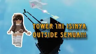 YANG TAKUT KETINGGIAN JANGAN COBA-COBA MAIN TOWER INI!!!