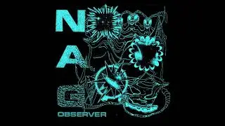 Nag -  Observer (Full Album 2021)